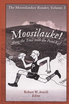 Moosilauke!: Along the Trail with the Pemi Kid